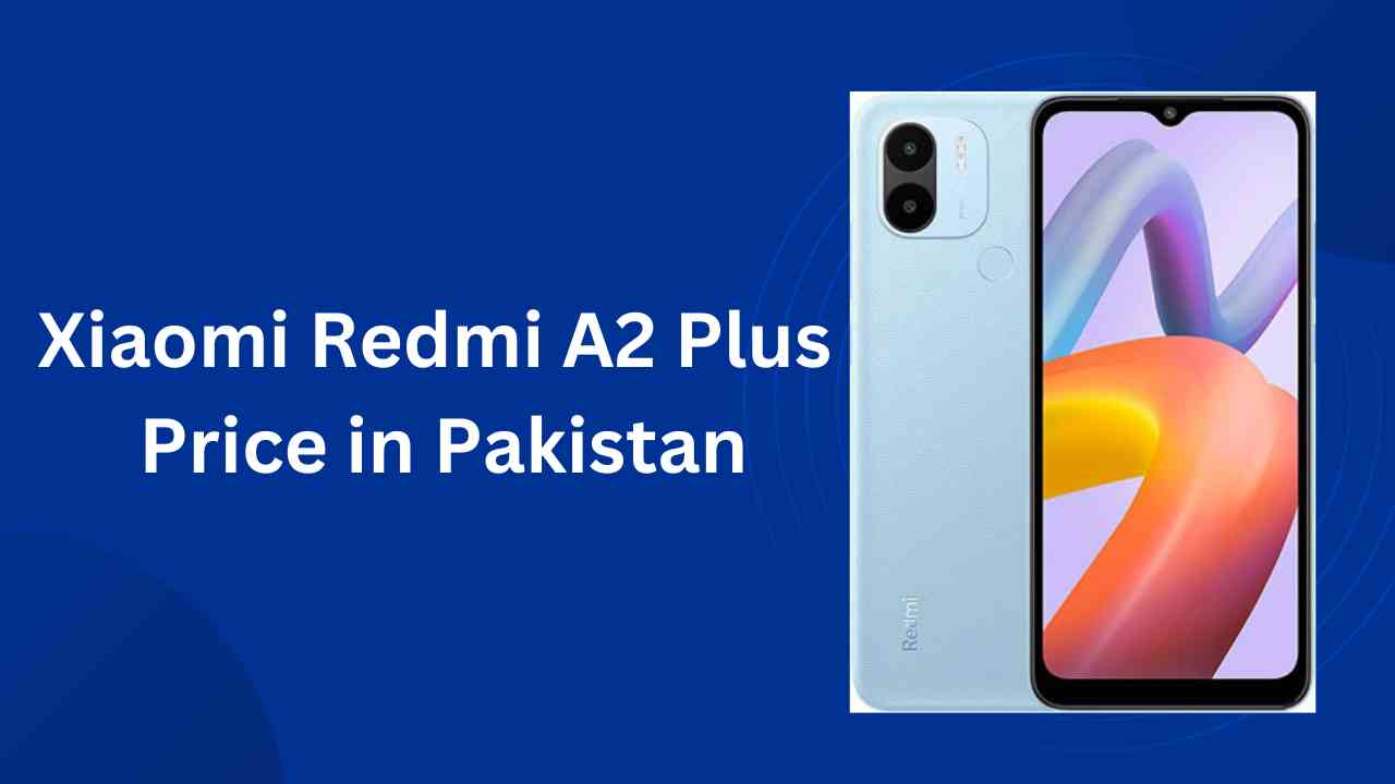 Xiaomi Redmi A2 Plus Price in Pakistan